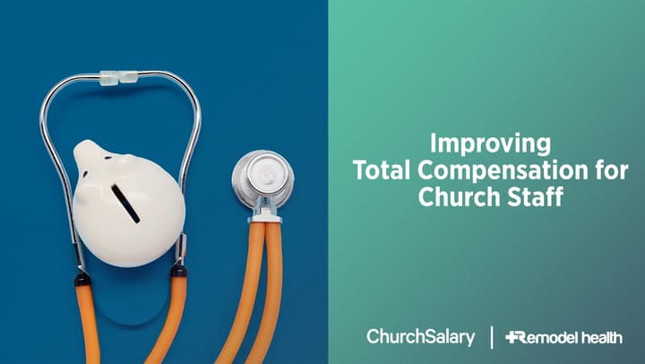 Improving Total Compensation for Church Staff
