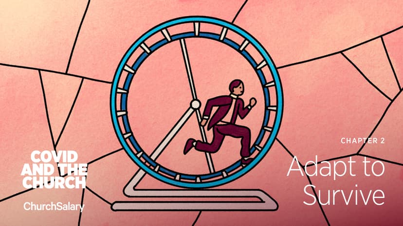 Chapter 2: Adapt to Survive | COVID and the Church