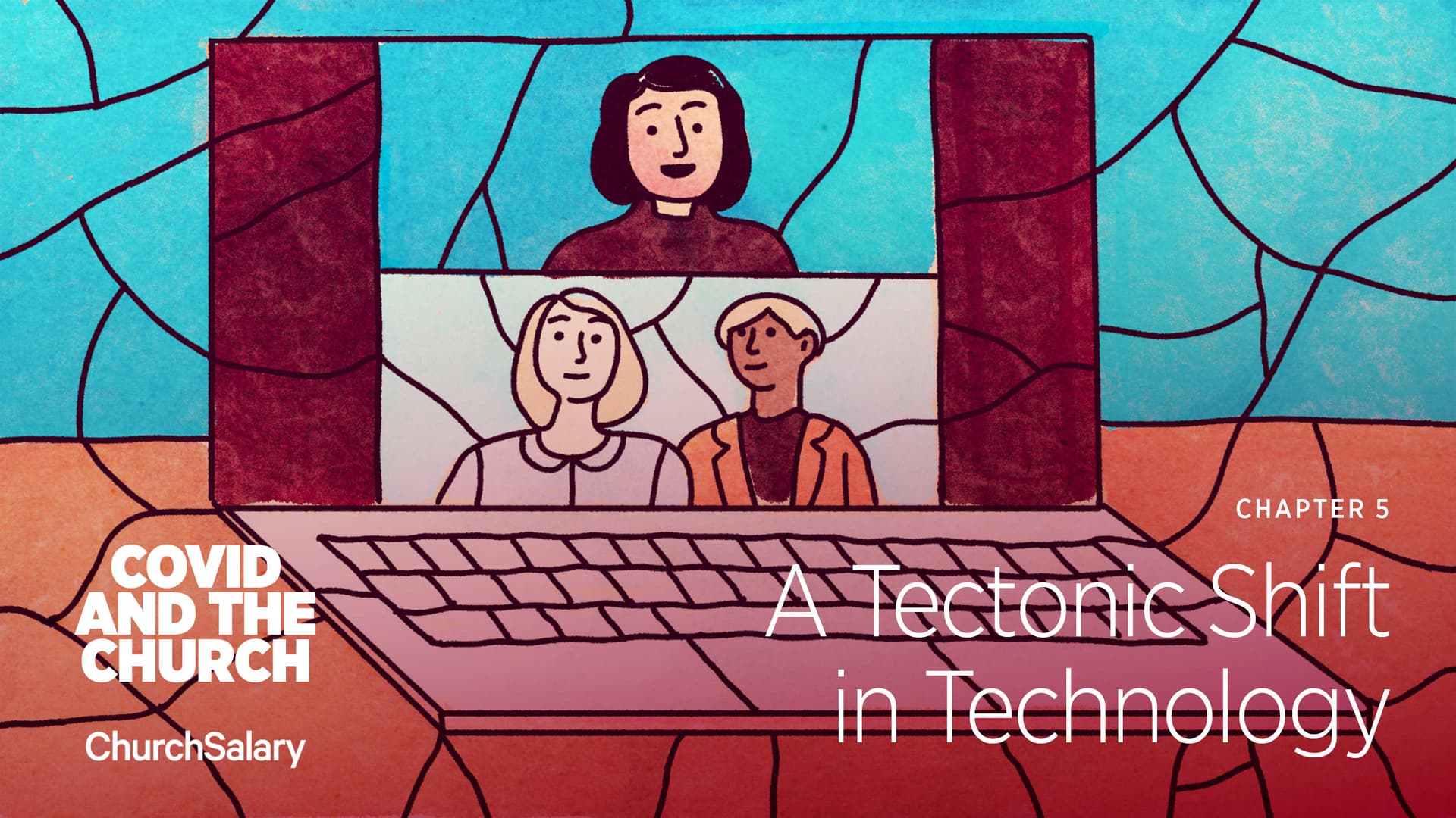Chapter 5: A Tectonic Shift in Technology | COVID and the Church